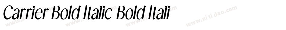 Carrier Bold Italic Bold Italic字体转换